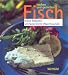 Kochen und genieBen Fisch (Cook and Eat Fish) (Neue Rezepte, umfangreiche Warenkunde 