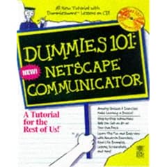 Netscape Communicator 4 (Dummies 101 Series)