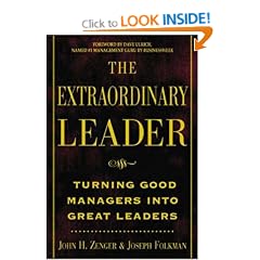 The Extraordinary Leader: Turning Good Managers into Great Leaders
