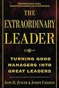 The Extraordinary Leader : Turning Good Managers into Great Leaders