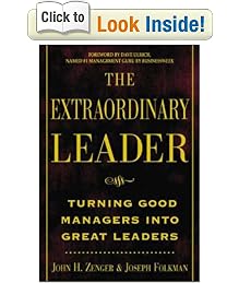The Extraordinary Leader: Turning Good Managers into Great Leaders