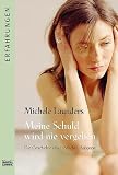 Meine Schuld wird nie vergehen - Michele Launders