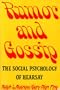 Rumor and Gossip: The Social Psychology of Hearsay
