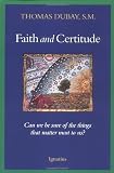 Faith and Certitude: Can We Be Sure of the Things that Matter Most to Us?