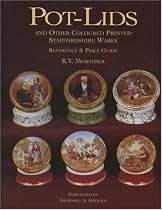 Pot-lids and Other Coloured Printed Staffordshire Wares: Reference and Price Guide (Ref & Price Guide)