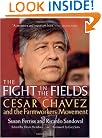 The Fight in the Fields: Cesar Chavez and the Farmworkers Movement