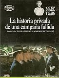 Mark Twain - The Private History of a Campaign That Failed (La Historia Privada de una Campana Fallida [*Ntsc/region 0 Dvd. Import-Latin America] - Mexico