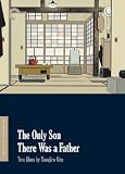 Two Films by Yasujiro Ozu (The Only Son / There Was a Father) (The Criterion Collection)