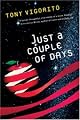 Just a Couple of Days by Tony Vigorito