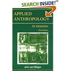 Click here to buy Applied Anthropology: An Introduction Third Edition by  John van Willigen.