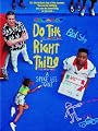 Do The Right Thing