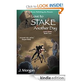 Love Bites Book Two: Love to Stake Another Day
