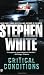 Critical Conditions: An Alan Gregory Thriller Critical Conditions: An Alan Gregory Thriller