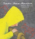 Tundra Mouse Mountain (Picture Books From Around the World)