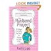 The Husband Project: 21 Days of Loving Your Man--on Purpose and with a Plan