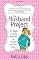 The Husband Project: 21 Days of Loving Your Man--on Purpose and with a Plan