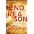 The End of Reason: A Response to the New Atheists