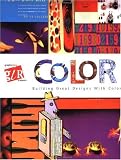 Graphic Idea Resource: Color: Building Great Designs with Color
