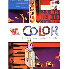 Graphic Idea Resource: Color: Building Great Designs with Color