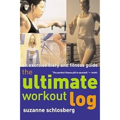 The Ultimate Workout Log: An Exercise Diary and Fitness Guide