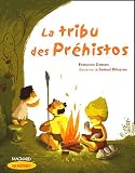 La tribu des Pr�histos