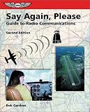 Say Again, Please: Guide to Radio Communications (Focus Series)