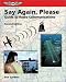 Say Again, Please: Guide to Radio Communications (Focus Series)