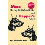 Max The Dog That Refused To Die: And Pepper's Ordeal book cover