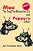 Books : Max The Dog That Refused To Die: And Pepper's Ordeal
