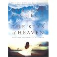 Kiss of Heaven, The: God's Favor to Empower Your Life Dream by Darlene Zschech