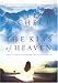 Kiss of Heaven, The: God's Favor to Empower Your Life Dream