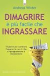 Dimagrire � pi� facile che ingrassare...