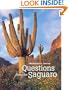 Frequently Asked Questions About the Saguaro