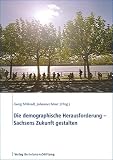 Produkt-Bild: Die demographische Herausforderung. Sachsens Zukunft gestalten