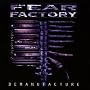 Demanufacture ~ Fear Factory