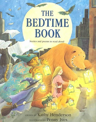 The Bedtime Book: Stories and Poems to Read Aloud
