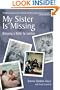 My Sister Is Missing: Bringing A Killer To Justice