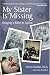 Book My Sister Is Missing: Bringing A Killer To Justice