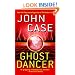 Ghost Dancer: A Thriller