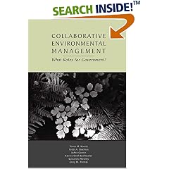 Collaborative Environmental Management: What Roles for Government?