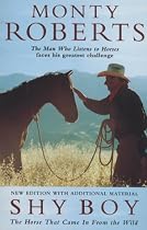 Shy Boy: The Horse That Came in from the Wild