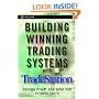 Building Winning Trading Systems with TradeStation (Wiley Trading)