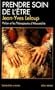 Prendre Soin de L'Etre (Collections Spiritualites) (French Edition)