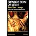 Prendre soin de l'�tre : Philon et les Th�rapeutes d'Alexandrie