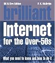 Brilliant Internet for Over-50s (Complete Idiot's Guides)