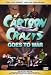 Search : Cartoon Crazys: Goes to War