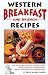 Western Breakfast and Brunch Recipes