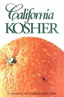 California Kosher: Contemporary and Traditional Jewish Cuisine