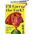 I'll Carry the Fork! Recovering a Life After Brain Injury