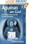Aquinas on God: The 'Divine Science' of the Summa Theologiae (Ashgate Studies in the History of Philosophical Theology)